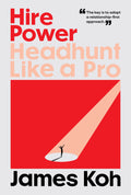 Hire Power: Headhunt Like a Pro - Epigram - MPHOnline.com