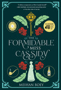 In 1890s Singapore, Leda Cassidy joins a family plagued by a ghost, but she's faced down worse in her life than a pontianak... THE FORMIDABLE MISS CASSIDY, first in a series by Meihan Boey, now at MPHOnline.com.