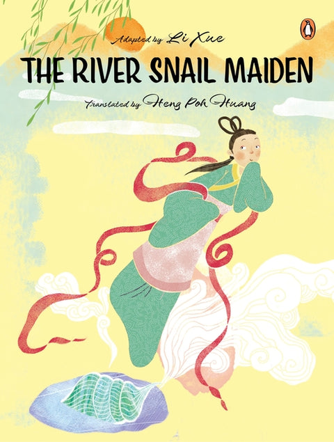 The River Snail Maiden (Chinese Folktales Picture Book Series) - MPHOnline.com