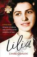 Lilia: A True Story of Love, Courage, and Survival in the Shadow of War - MPHOnline.com