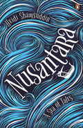 Nusantara - A Sea of Tales - MPHOnline.com