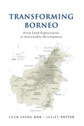 Transforming Borneo: From Land Exploitation to Sustainable Development - MPHOnline.com
