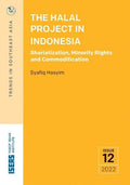 The Halal Project in Indonesia: Shariatization, Minority Rights and Commodification - MPHOnline.com