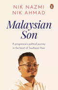 Malaysian Son : A progressive's political journey in the heart of Southeast Asia - MPHOnline.com