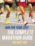 Run For Your Life!  The Complete Marathon Guide - MPHOnline.com