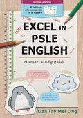 Excel in PSLE English: A Smart Study Guide 2nd ed - MPHOnline.com