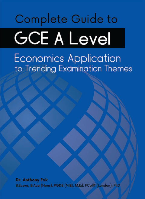 Complete Guide To Gce A Level Economics Application To Trending Exam Themes - MPHOnline.com