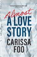 Almost a Love Story by Carissa Foo - Epigram - MPHOnline.com