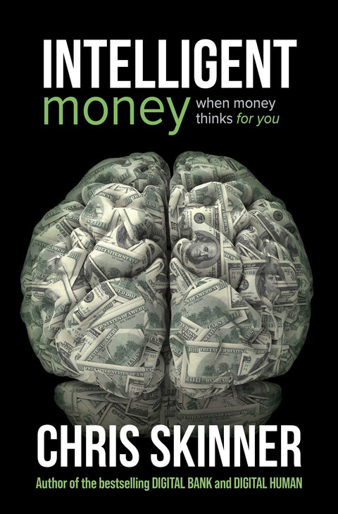 Intelligent Money When Money Thinks For You - MPHOnline.com