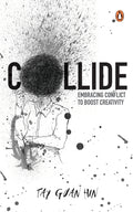 Collide :  Embracing Conflict to Boost Creativity - MPHOnline.com