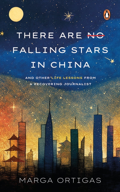 There are No Falling Stars in China and Other Life Lessons from a recovering Journalist - MPHOnline.com