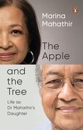 The Apple and the Tree: Life as Dr Mahathir's Daughter - MPHOnline.com