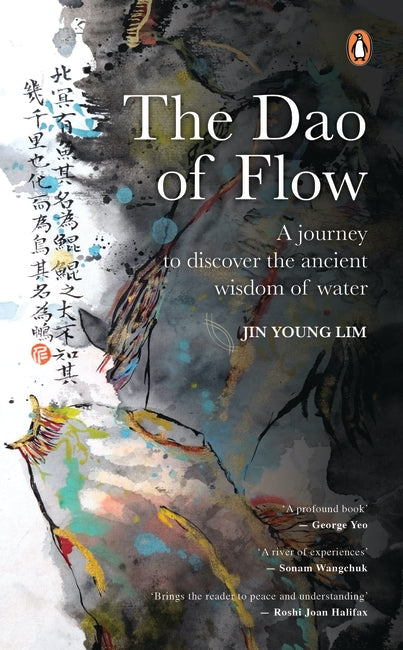 The Dao of Flow: A Journey to Discover the Ancient Wisdom of Water - MPHOnline.com