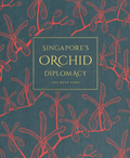 [Pre-Order] Singapore Orchid Diplomacy [Expected 1/8/2024] - MPHOnline.com