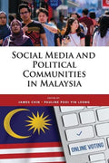 Social Media and Political Communities in Malaysia - MPHOnline.com