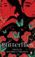 BUTTERFLIES by Sylvia Yu and Matthew S. Friedman: Enter the pulse-racing world of Zoe Kim, an intrepid journalist, in the seedy streets near Seoul. As she uncovers a nefarious sex trafficking ring, a twist of fate sets her on a relentless quest for truth and justice. Now at MPHOnline.com.