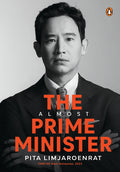 Set against the backdrop of military coups, political upheaval, and growing public disillusionment, THE ALMOST PRIME MINISTER by Pita Limjaroenrat captures the hopes of a generation demanding reform, dignity, and equal opportunity. Now at MPHOnline.com.