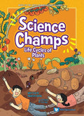 Science Champs: Life Cycles Of Plants - MPHOnline.com