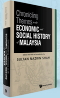Chronicling Themes in the Economic and Social History of Malaysia - MPHOnline.com