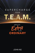 SUPERCHARGE YOUR T.E.A.M. is more than a playbook—it's a call to lead with heart and grit. Dr. John Ng distills decades of leadership consulting, sharing raw stories from diverse industries and giants. Now at MPHOnline.com.
