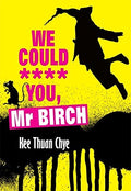 We Could **** You, Mr Birch - MPHOnline.com