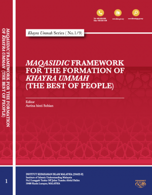 Khayra Ummah Series (No.1/9) Maqasidic Framework for the Formation of Khayra Ummah - MPHOnline.com