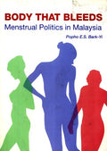 Body That Bleeds: Menstrual Politics In Malaysia - MPHOnline.com