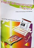 Blogging And Democratization In Malaysia: A New Civil Society - MPHOnline.com
