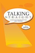 Talking Straight: A Guide Toclear And Effective Public Spe - MPHOnline.com