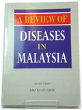 A Review Of Diseases In Malaysia (2Nd Edition) - MPHOnline.com