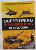 Questioning Arms Spending In Malaysia - MPHOnline.com