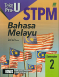 Teks PRA-U STPM Semester 2 Bahasa Melayu (Edisi 2024) - MPHOnline.com