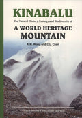 Kinabalu: The Natural History, Ecology and Biodiversity of a World Heritage Mountain - Natural History Publications (Borneo) - MPHOnline.com
