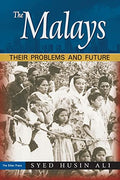 The Malays: Their Problems Andfuture - MPHOnline.com