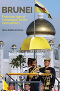 Brunei From The Age Of Commerce To The 21St Centur - MPHOnline.com