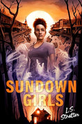 Sundown Girls (HC) - MPHOnline.com