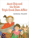 Aunt Chip and the Great Triple Creek Dam Affair - MPHOnline.com