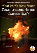 What Do We Know About Spontaneous Human Combustion? (Who HQ) - MPHOnline.com