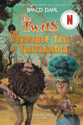 The Terrible Tale of Twitlandia (The Twits) - MPHOnline.com