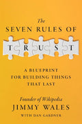 From Jimmy Wales, the founder of Wikipedia, a sweeping reflection on the global crisis of credibility and knowledge, revealing 'the rules of trust' that transformed Wikipedia from a scrappy experiment into a global utility used by billions of people-and how those rules can help others build things that last. THE SEVEN RULES OF TRUST, now at MPHOnline.com.