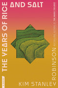 Kim Stanley Robinson boldly reimagines the past seven hundred years in THE YEARS OF RICE AND SALT, constructing a world vastly different from the one we know. Now at MPHOnline.com.