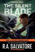 Paths of Darkness #01: The Silent Blade (Dungeons & Dragons: The Legend of Drizzt) - MPHOnline.com