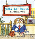 Spend some time with Little Critter’s little sister as she imagines all the things she can be when she grows up in Mercer Mayer’s classic, funny, and heartwarming book, WHEN I GET BIGGER. Now at MPHOnline.com.