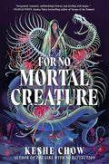 For No Mortal Creature - MPHOnline.com