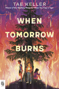 Three middle school students embark on a quest to find a book that may just save their lives in WHEN TOMORROW BURNS, a spectacular novel about fate and friendship—from Newbery Medal-winning author Tae Keller. Now at MPHOnline.com.
