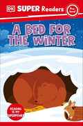 DK Super Readers Pre-Level: A Bed For The Winter - MPHOnline.com