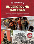 DK Super History: The Underground Railroad - MPHOnline.com