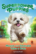 Superpower Puppies #05: Mouse and Emerald Take a Ride - Penguin Workshop US - MPHOnline.com