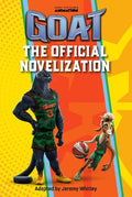 GOAT: The Official Novelization - MPHOnline.com