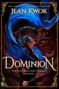 The Silk and Iron Trilogy #01: Dominion (US) - MPHOnline.com